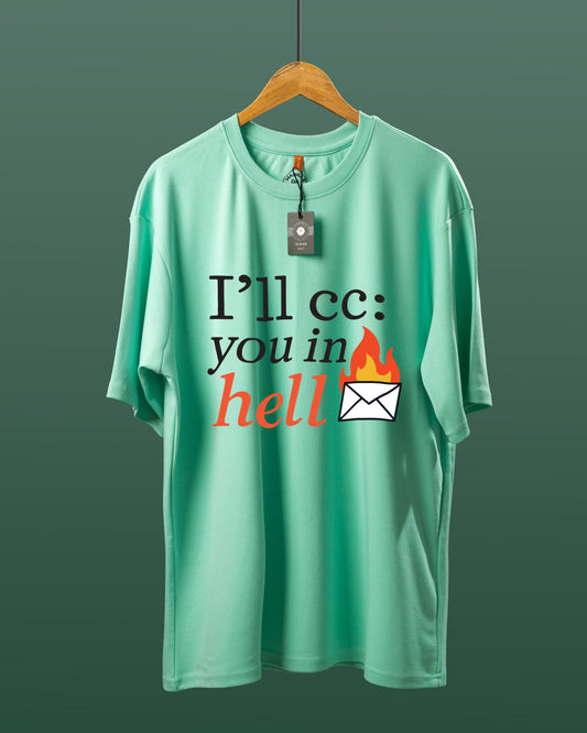 DUMM I'll CC You In Hell oversized t-shirt in mint green on wooden hanger