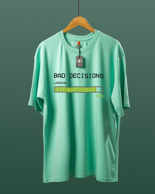 Bad Decisions Loading Oversized T-Shirt