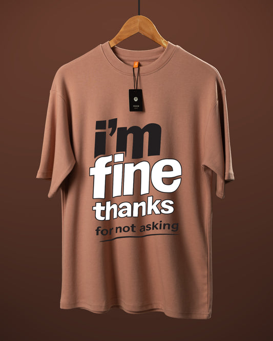 DUMM I'm Fine Thanks For Not Asking oversized t-shirt in dusty rose on wooden hanger