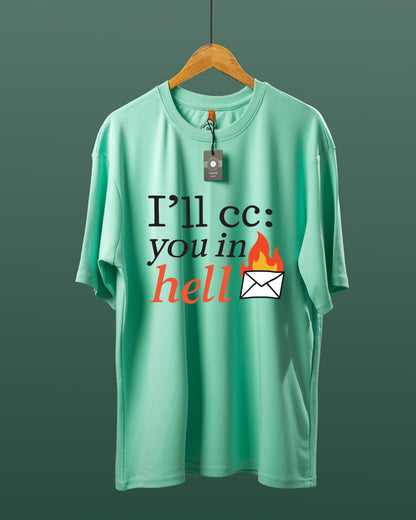 DUMM I'll CC You In Hell oversized t-shirt in mint green on wooden hanger