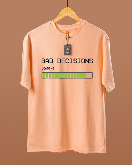 Bad Decisions Loading Oversized T-Shirt